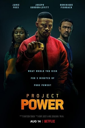 Download Project Power (2020) Dual Audio {Hindi-English} Movie 480p | 720p | 1080p WEB-DL 350MB | 950MB