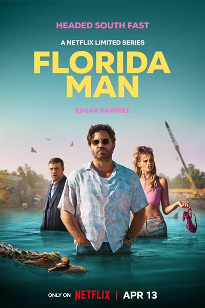 Download Florida Man (Season 1) Dual Audio {Hindi-English} NetFlix WEB Series 480p | 720p | 1080p WEB-DL ESub