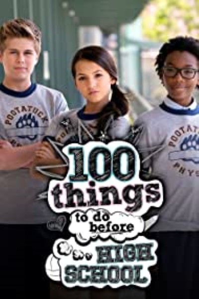 Download 100 Things To Do Before High School (Season 1) English Web Series 720p | WEB-DL Esub
